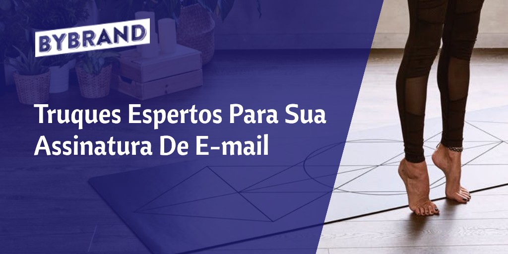 Dicas para sua assinatura de e-mail