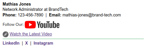 HTML email signature with YouTube button.